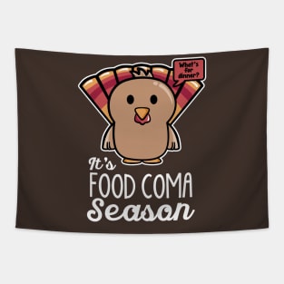 Thanksgiving Turkey It's Food Coma Season Tapestry