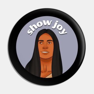 Show Joy Pin