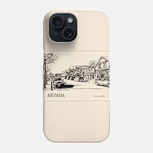 Arvada Colorado Phone Case