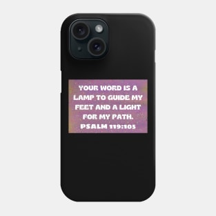 Bible Verse Psalm 119:105 Phone Case