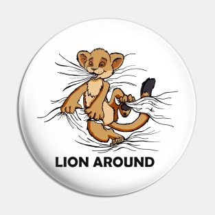 Lion around Pin