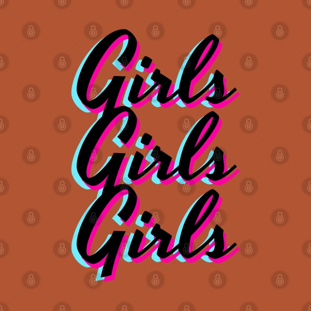 Girls Girls Girls Text Design by BrightLightArts