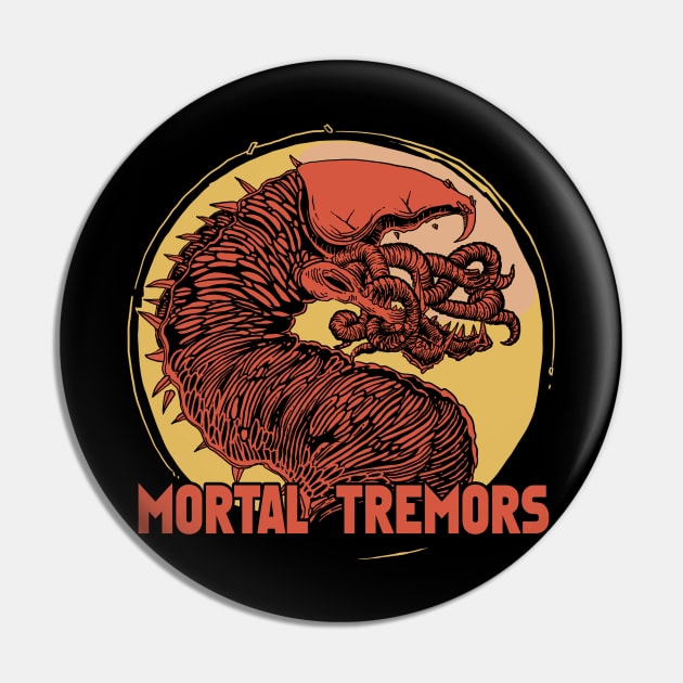 Mortal Tremors Pin by G00DST0RE