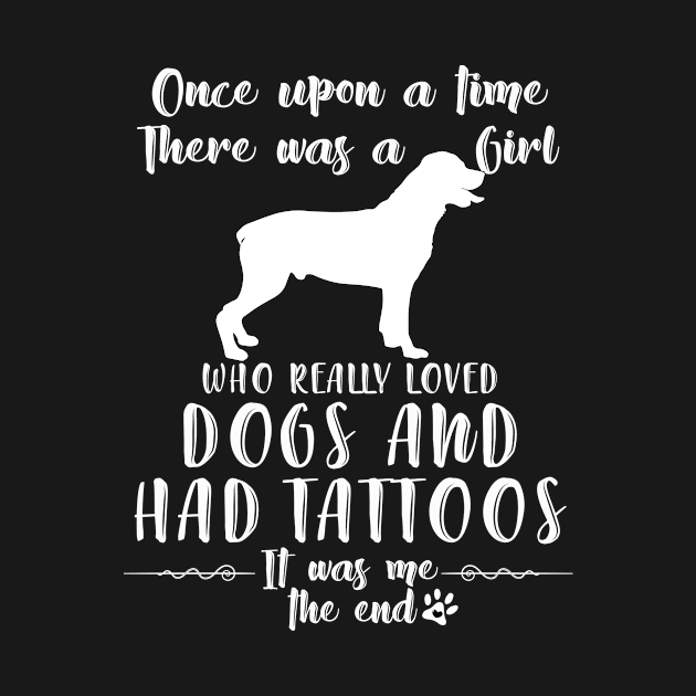 I'M A Girl Who Really Loved Rottweiler & Had Tatttoos by mlleradrian