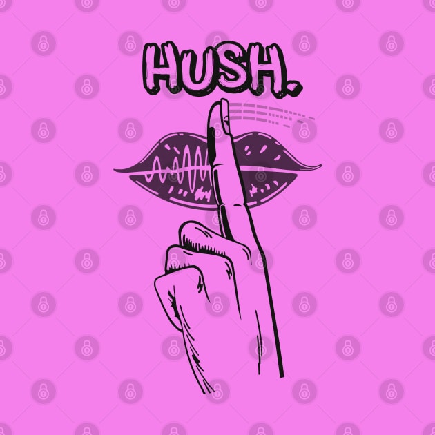 hush by moonmorph
