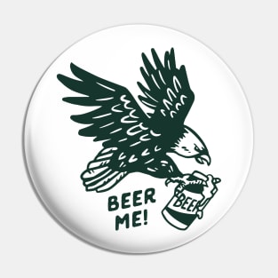 Beer Me Bald Eagle: Funny Beer Lover Gift Pin