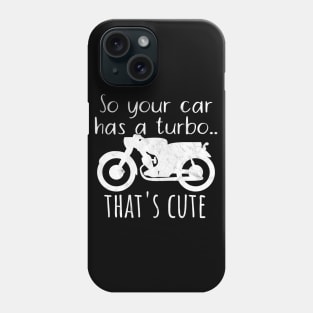 Motorcycle car turbo cute Phone Case