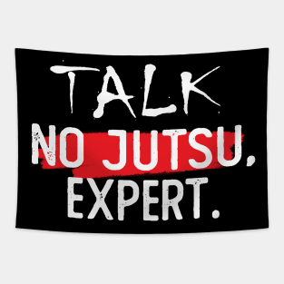 Talk NoJutsu Expert Funny Anime lover Meme Quote Tapestry