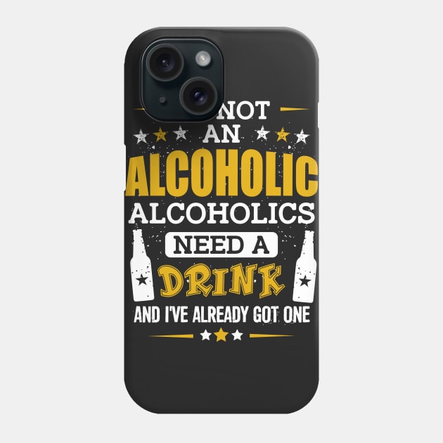 I'm Not an Alcoholic Phone Case by jslbdesigns