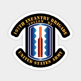 197th Infantry Brigade - Follow Me Magnet