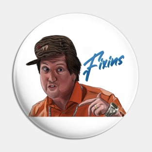 Eastbound and Down: Fixins Pin