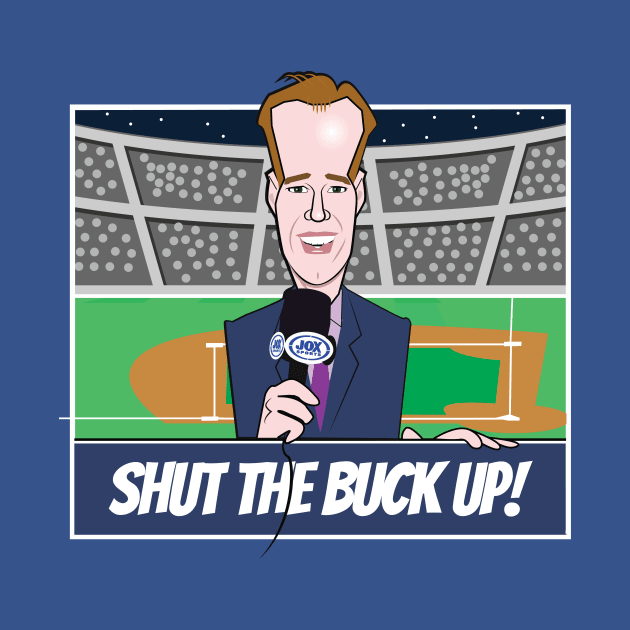 Shut The Buck up! Baseball by chrayk57