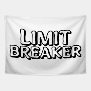 Limit Breaker t-shirts Tapestry