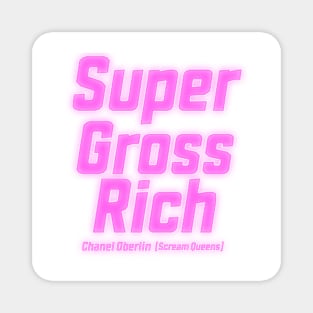 I'm Super Gross Rich Magnet