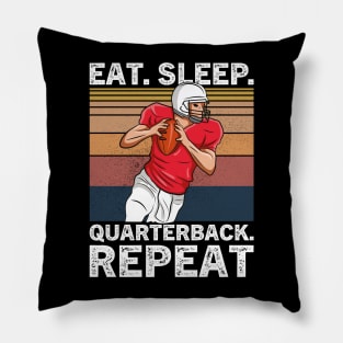 Eat Sleep Quarterback Repeat football Pillow