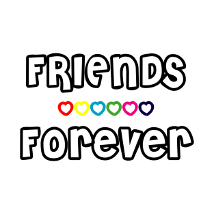 Friends Forever T-Shirt