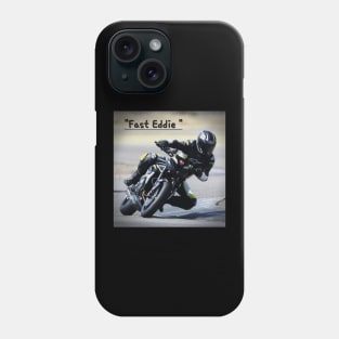 "Fast Eddie " Phone Case