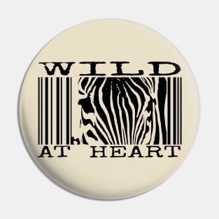 Wild at heart Pin