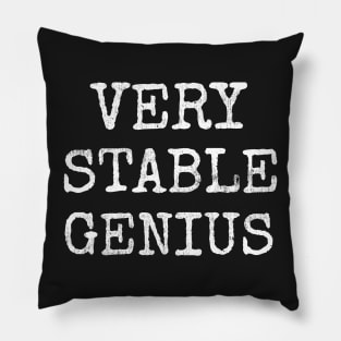 Very Stable Genius Pillow