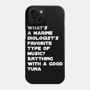 Funny marine biologist quote Phone Case