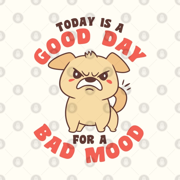 Good Day Bad Mood Angry Dog by JS Arts