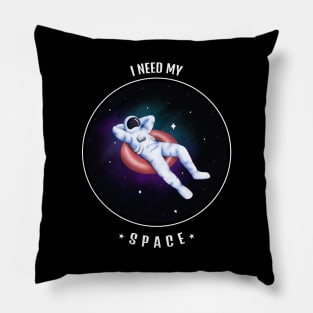 I Need Some Space Pillow