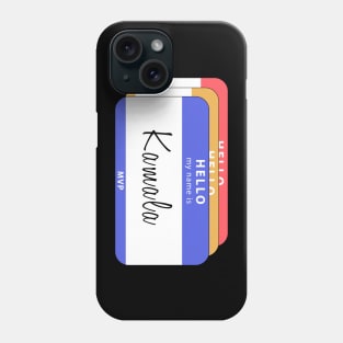 Hello My Name Is Kamala Harris Phone Case