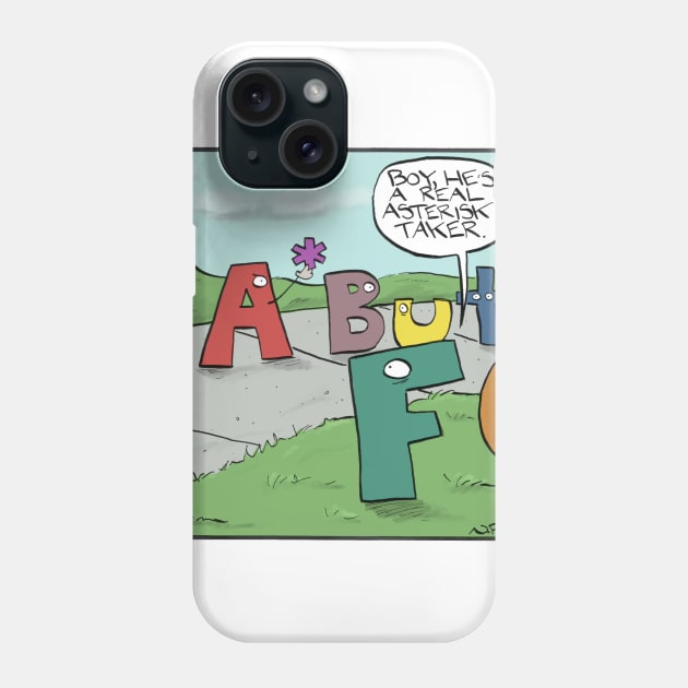 Asterisk Taker Phone Case by cartoonistnate