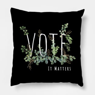 Election 2020 vote is matters Pillow