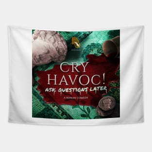 Cry Havoc! Ask Questions Later - Main Artwork Tapestry