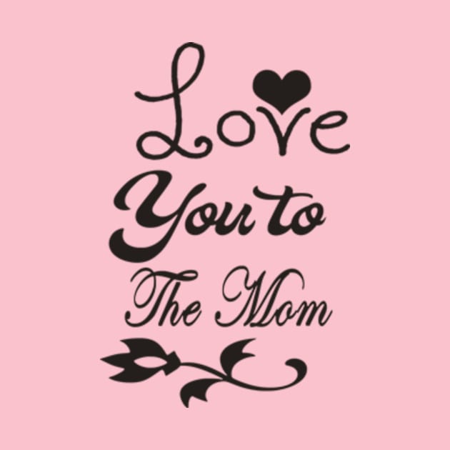 Lover You To Mom by Shop Ovov