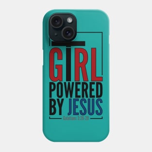 Girl Powered by Jesus Phone Case