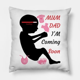 The baby is coming soon Pillow