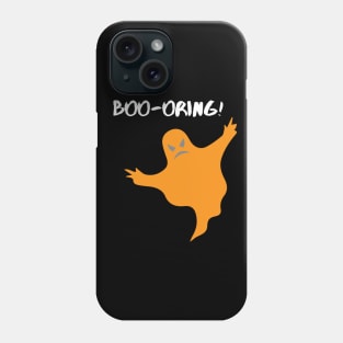 Boo-oring! Phone Case