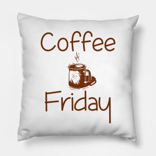 Coffee Friday Pillow