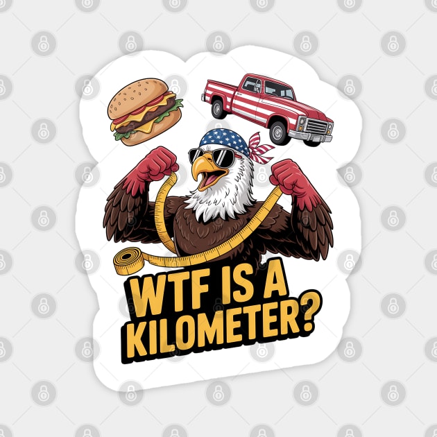 WTF is a kilometer Meme Magnet by UrbanLifeApparel