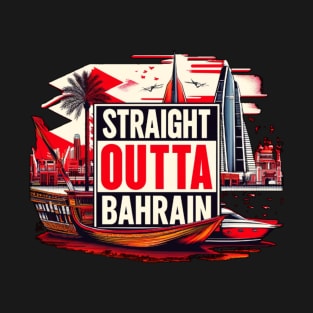 Straight Outta Bahrain T-Shirt