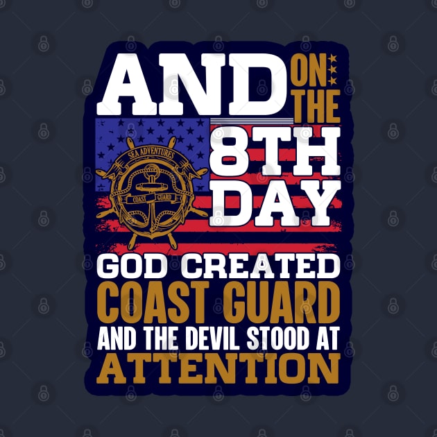 And on the 8th day God created the Coast Guard by BE MY GUEST MARKETING LLC