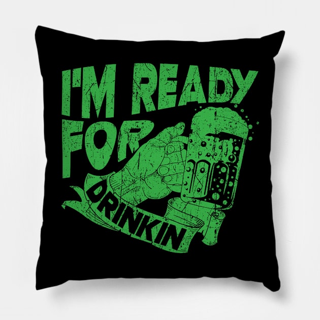 St. Patrick's Day - ready for drinkin Pillow by theanimaldude