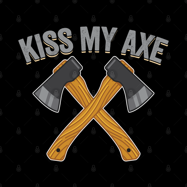Axe Throwing Kiss My Axe Axe Throwing Tapestry TeePublic