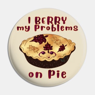 Desserts - I BERRY my problems Pin