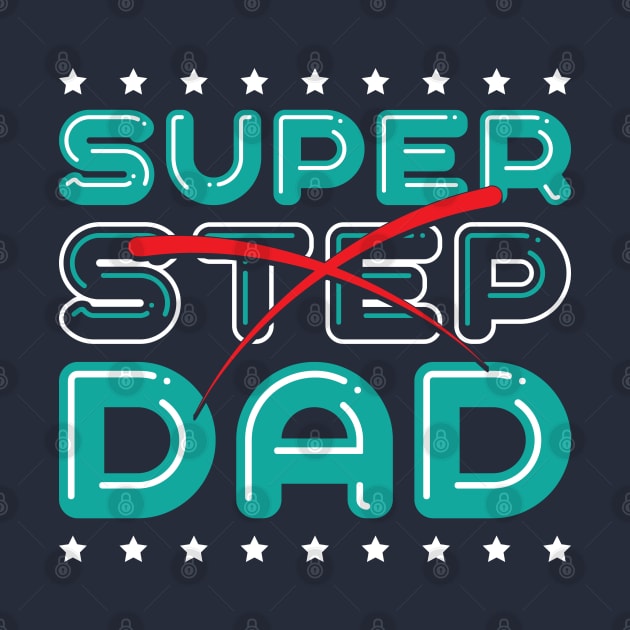 Super Step Dad by kimmieshops