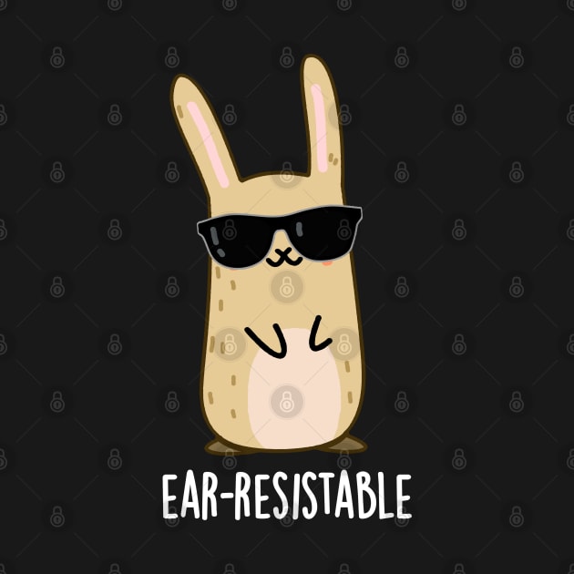 Ear-resistable Cute Bunny Rabbit Pun by punnybone