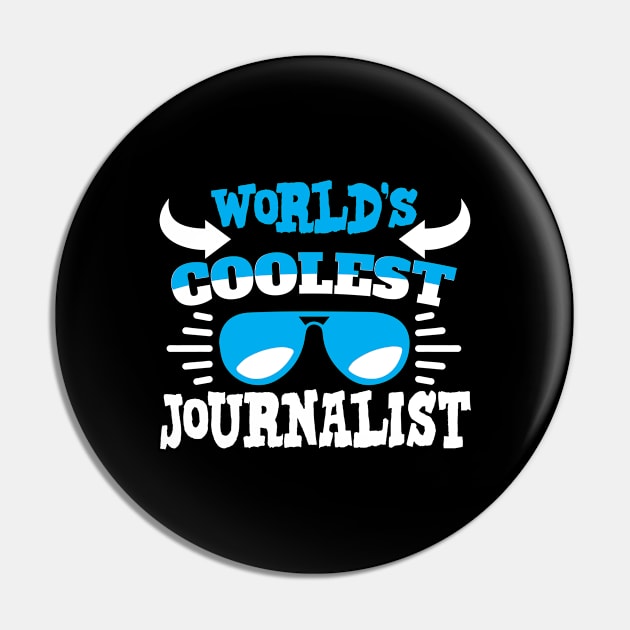 World´s Coolest Journalist Pin by Schimmi