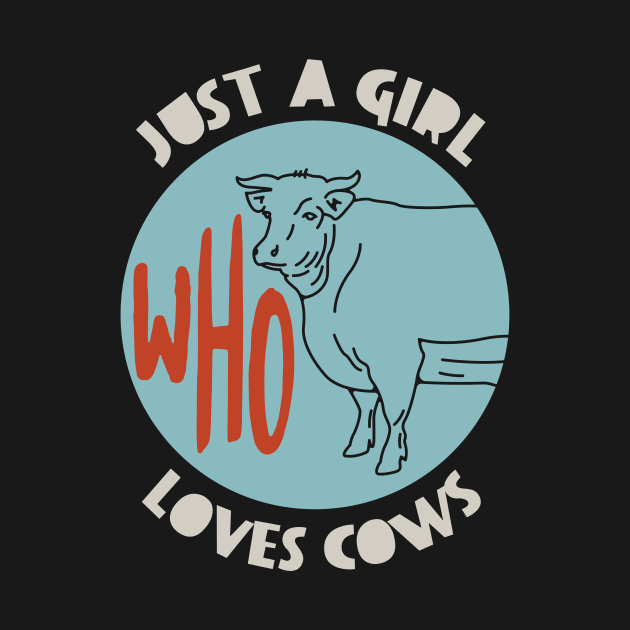 Womens Cowgirl Who Loves Cows by whyitsme