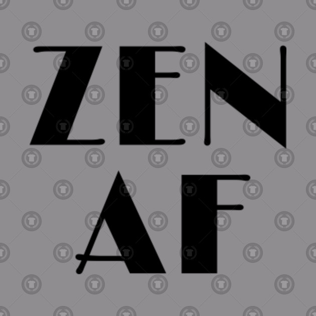 Zen AF Zen Af Hoodie TeePublic
