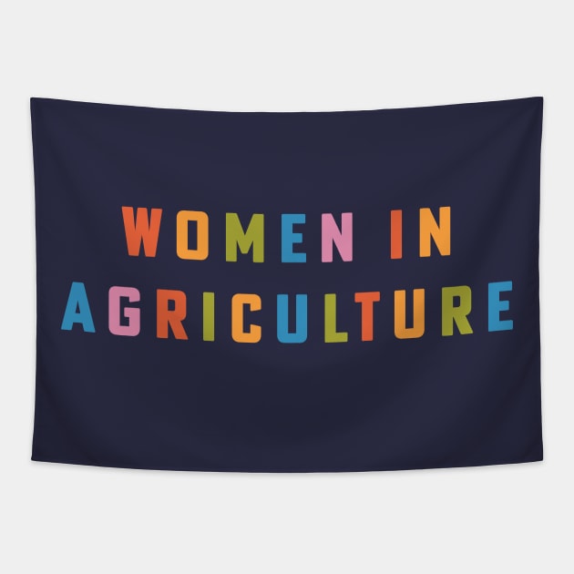 Women in Agriculture Female Farmer Agriculture Teacher Colors Tapestry by PodDesignShop