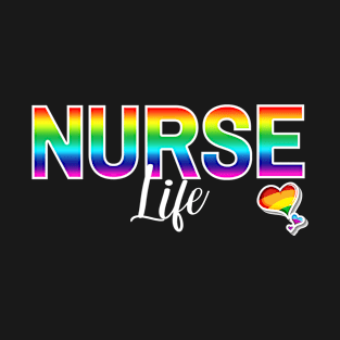 Nurse Life Rainbow Letters T-Shirt