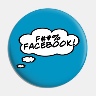 F#*% Facebook! Pin