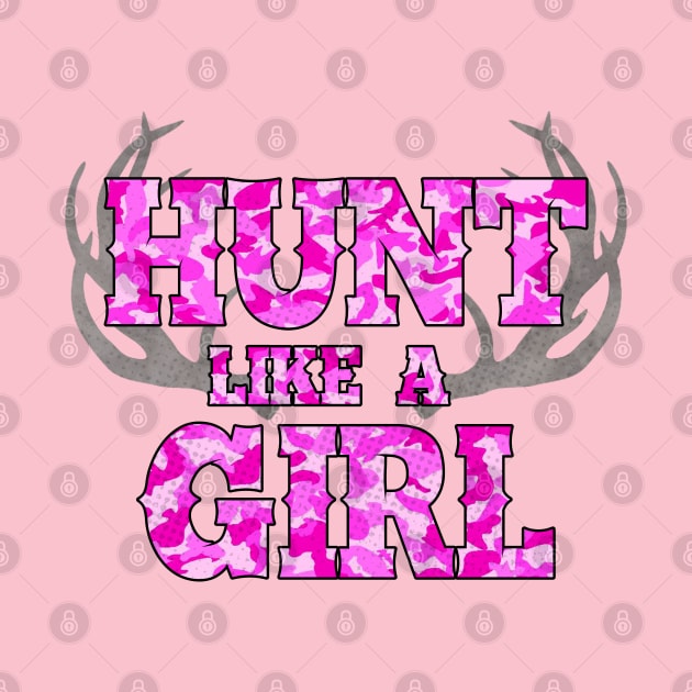 Hunt Like A Girl by Spilled Ink